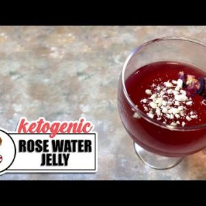 Rose Water Jelly || 🎄 12 Days of Keto Christmas 🎄