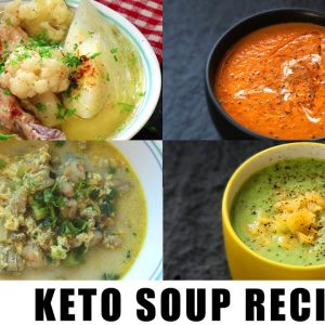 4 AMAZING and EASY Keto Soup Recipes